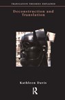 Deconstruction and Translation - Kathleen Davis - 9781900650281