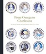 From Omega to Charleston - Richard Shone ; Hana Leaper ; Frances Spalding ; Darren Clarke - 9781901192513