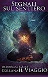 Segnali Sul Sentiero - Dr Douglas M. Baker - 9781901754155