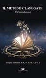 Il Metodo Claregate - Dr Douglas M. Baker - 9781901754322