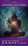 The Akashic Records - Dr Douglas Baker - 9781901754582