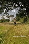 Short Walks from Wirral Villages - Joanna McIlhatton - 9781902512235