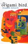 The Origami Bird - Elizabeth Ashworth - 9781902638256