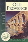 Old Provence - Theodore Andrea Cook - 9781902669199