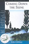 Coming Down the Seine - GIBBINGS,  Robert - 9781902669571