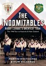 The Indomitables - Rugby League's Greatest Tour - Martin Whitcombe ; Huw Richards - 9781902719702
