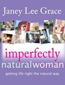 Imperfectly Natural Woman - Janey Lee Grace - 9781904424895