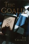 The Goalie - Jim Crumley - 9781904445111