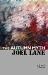 The Autumn Myth - Joel Lane - 9781904614760