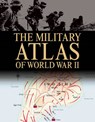 The Military Atlas of World War II - BISHOP,  Chris - 9781904687870