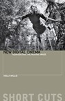New Digital Cinema - Reinventing the Moving Image - Holly Willis - 9781904764250