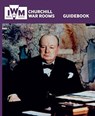 Churchill War Rooms Guidebook - Jonathan Asbury - 9781904897552