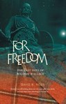For Freedom - ROSS,  David R. - 9781905222285