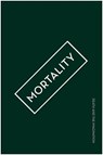 Mortality - GARTSIDE,  Steven ; Parkinson, Clive - 9781905476848