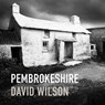 Pembrokeshire - Wilson David - 9781905582938