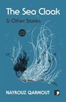 The Sea Cloak - Nayrouz Qarmout - 9781905583782
