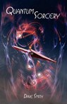 Quantum Sorcery - SMITH,  Dave - 9781905713356