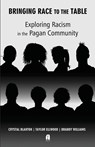 Bringing Race to the Table - Crystal Blanton ; Taylor Ellwood ; Brandy Williams - 9781905713981