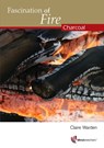 Fascination of Fire - Claire Warden - 9781906116118