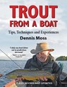 Trout from a Boat - Dennis Moss - 9781906122539