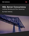 SQL Server Concurrency - Kalen Delaney - 9781906434915