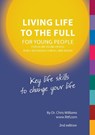 LIVING LIFE TO THE FULL FOR YOUNG PEOPLE - WILLIAMS,  CHRIS - 9781906564254