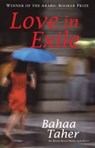 Love in Exile - Bahaa Taher ; Farouk Abdel Wahab - 9781906697013