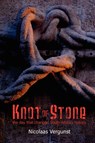 Knot of Stone - Nicolaas Vergunst - 9781906791711