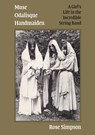 Muse, Odalisque, Handmaiden - Rose Simpson - 9781907222672