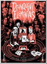 Delinquent Elementals - Phil Hine ; Rodney Orpheus - 9781907222931