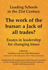 The Work of the Bursar: A Jack of All Trades?: Essays in Leadership for Changing Times - Jonathan Cook ; Nigel Richardson - 9781908095152