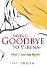 Saying Goodbye to Verena - Ivy Turow - 9781908318947