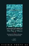 The Play of Waves - Immanuel Mifsud - 9781908376671
