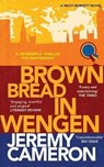 Brown Bread in Wengen - Jeremy Cameron - 9781908446367