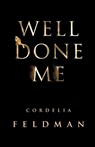 Well Done Me - Cordelia Feldman - 9781908706416