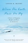 Where the Earth Meets the Sky - Louise K. Blight - 9781908906670