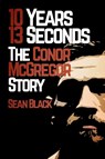 10 Years, 13 Seconds - Sean Black - 9781909062481