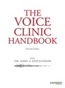 The Voice Clinic Handbook - Tom Harris ; David Howard - 9781909082212