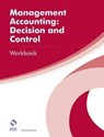 Management Accounting: Decision and Control Workbook - Aubrey Penning - 9781909173880