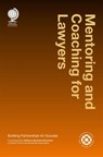 Mentoring and Coaching for Lawyers - Rebecca Normand-Hochman - 9781909416413