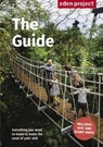 Eden Project: The Guide -  - 9781909513129