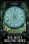 You Don't Belong Here - Tim Major - 9781909679788