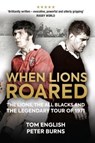 When Lions Roared - Tom English ; Peter Burns - 9781909715523