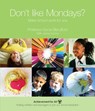 Don't Like Mondays?: Make School Work for You - Sonia Blandford - 9781909717541