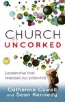 Church Uncorked - Catherine Cowell ; Sean Kennedy - 9781909728288