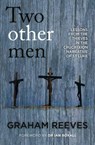 Two Other Men - Graham Reeves - 9781909728592