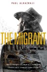The Migrant - Paul Alkazraji - 9781909728981