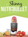Skinny Nutribullet Recipe Book - CookNation - 9781909855571