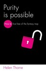 Purity is Possible - Helen Thorne–Allenson - 9781909919846