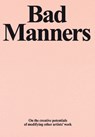 Bad Manners - Jake Chapman ; Yuval Etgar - 9781909932708
